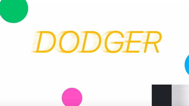Dodger — Dodge For Your Life!
