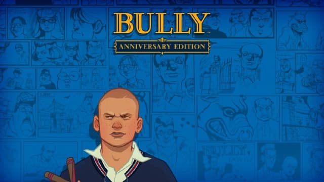 Bully Anniversary Edition & Scholarship Edition